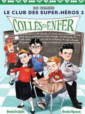 cover image of Le Club des Super-Héros (Tome 3)--Collés en enfer